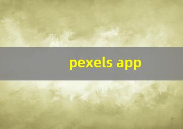 pexels app